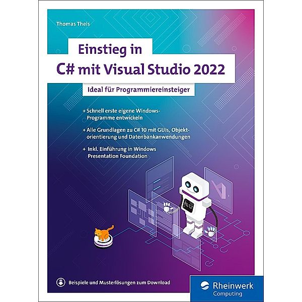 Einstieg in C# mit Visual Studio 2022 / Rheinwerk Computing, Thomas Theis