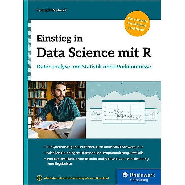 Einstieg in Data Science mit R / Rheinwerk Computing, Benjamin Matuzak