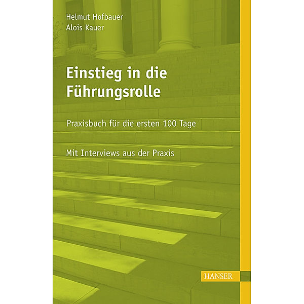 Einstieg in die Führungsrolle, Helmut Hofbauer, Alois Kauer