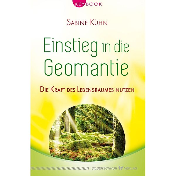 Einstieg in die Geomantie / KeyBook, Sabine Kühn