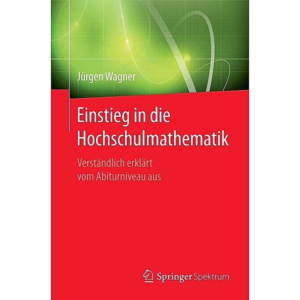 Einstieg in die Hochschulmathematik, Jürgen Wagner