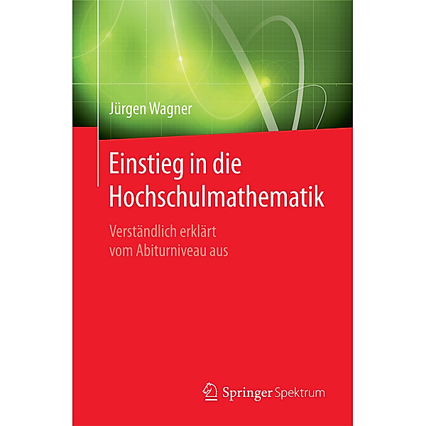 Einstieg in die Hochschulmathematik, Jürgen Wagner