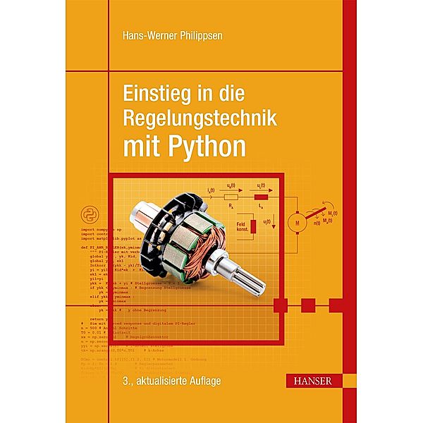 Einstieg in die Regelungstechnik mit Python, Hans-Werner Philippsen