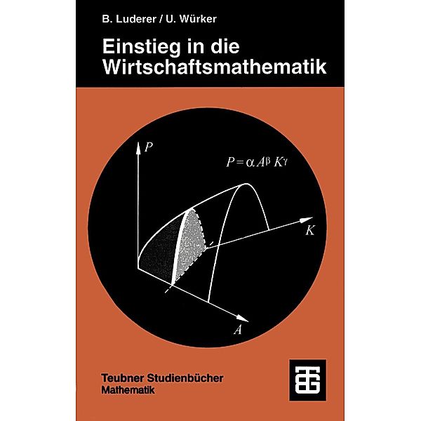 Einstieg in die Wirtschaftsmathematik, Uwe Würker