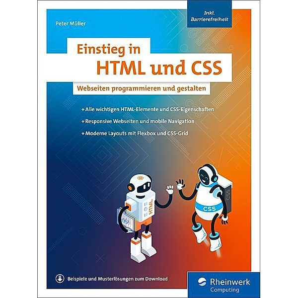 Einstieg in HTML und CSS / Rheinwerk Computing, Peter Müller