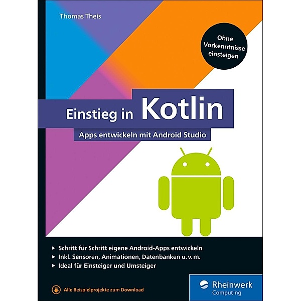 Einstieg in Kotlin / Rheinwerk Computing, Thomas Theis