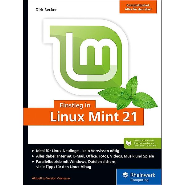 Einstieg in Linux Mint 21 / Rheinwerk Computing, Dirk Becker