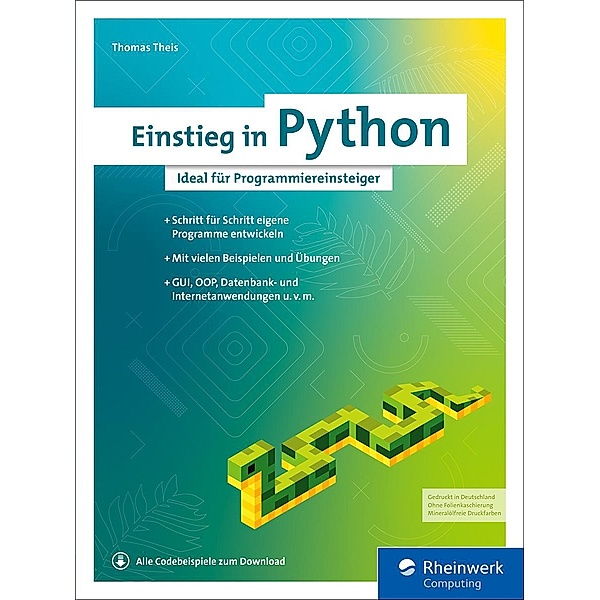Einstieg in Python / Rheinwerk Computing, Thomas Theis