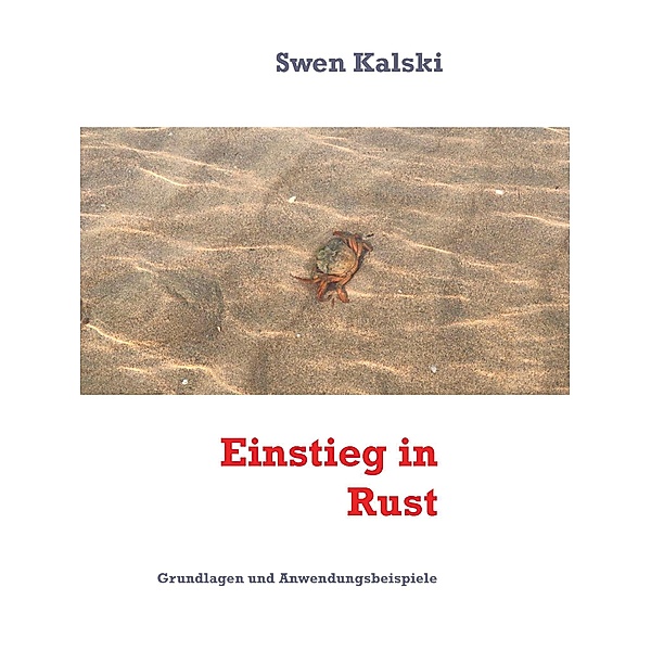 Einstieg in Rust, Swen Kalski