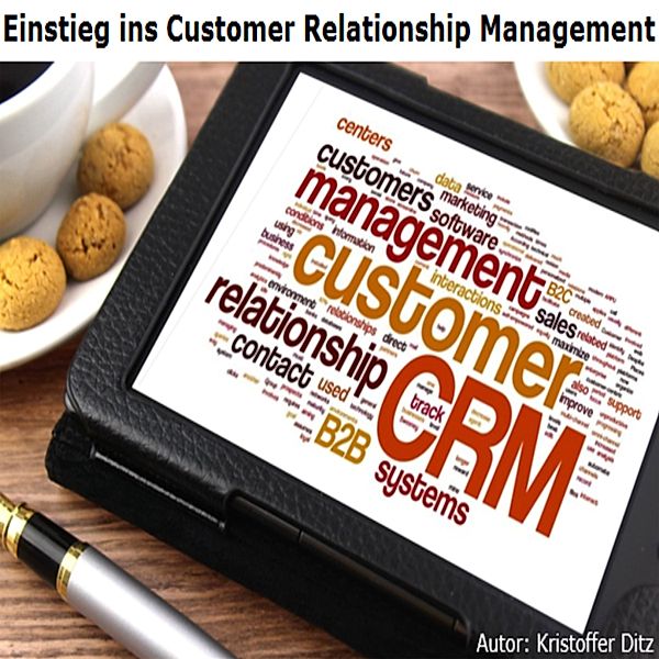 Einstieg ins Customer Relationship Management, Kristoffer Ditz