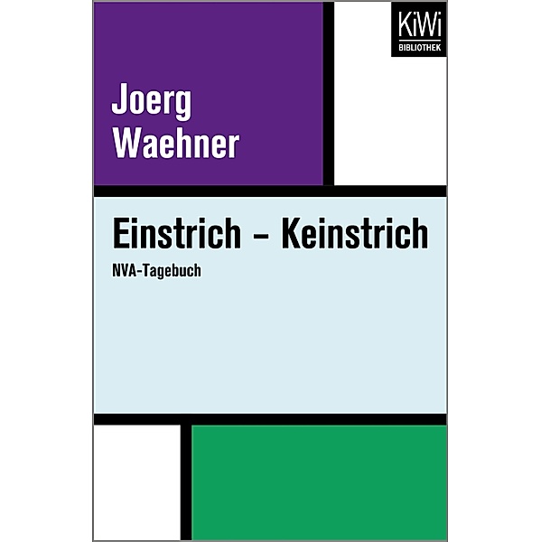 Einstrich - Keinstrich / KIWI Bd.939, Joerg Waehner