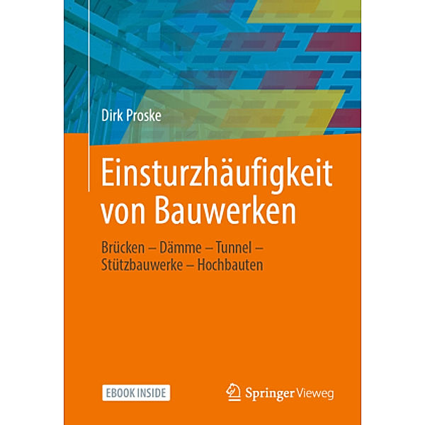 Einsturzhäufigkeit von Bauwerken, m. 1 Buch, m. 1 E-Book, Dirk Proske