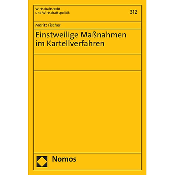 Einstweilige Maßnahmen im Kartellverfahren, Moritz Fischer