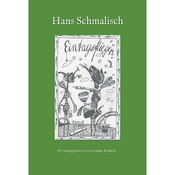 Eintagsfliegen, Hans Schmalisch