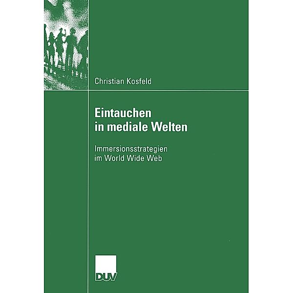 Eintauchen in mediale Welten / Kommunikationswissenschaft, Christian Kosfeld