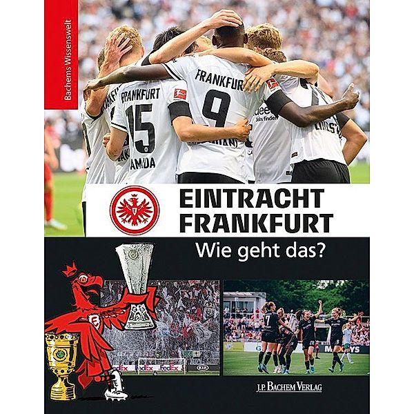 Eintracht Frankfurt - Wie geht das?, Tin-Kwai Man, Philipp Reschke, Matthias Thoma