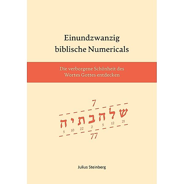 Einundzwanzig biblische Numericals, Julius Steinberg