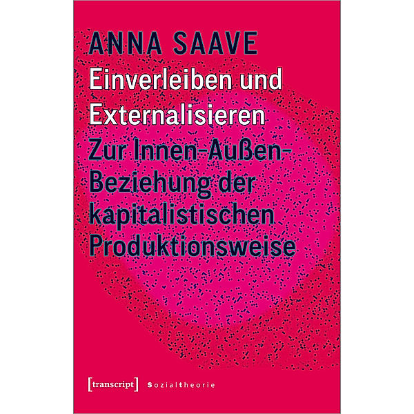 Einverleiben und Externalisieren, Anna Saave