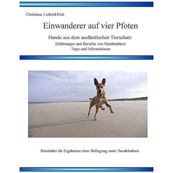 Einwanderer auf vier Pfoten, Christiane Liebold-Eich