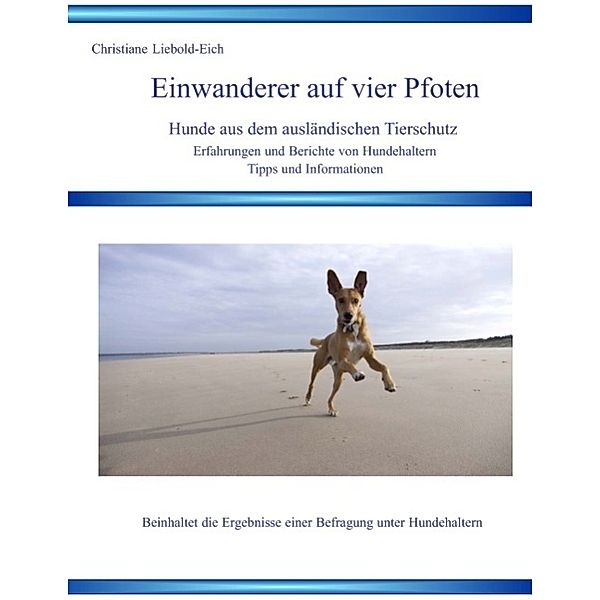 Einwanderer auf vier Pfoten, Christiane Liebold-Eich