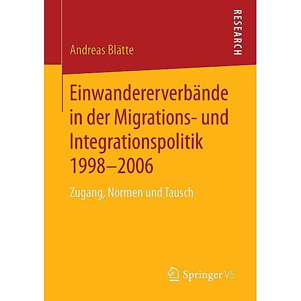 Einwandererverbände in der Migrations- und Integrationspolitik 1998-2006, Andreas Blätte