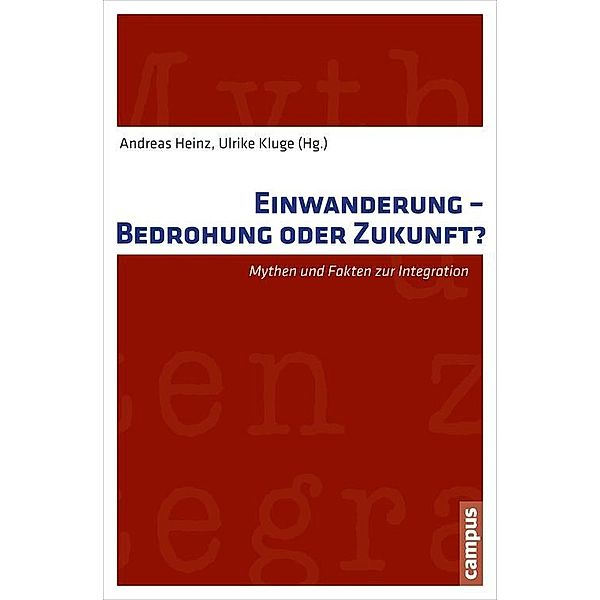 Einwanderung - Bedrohung oder Zukunft?