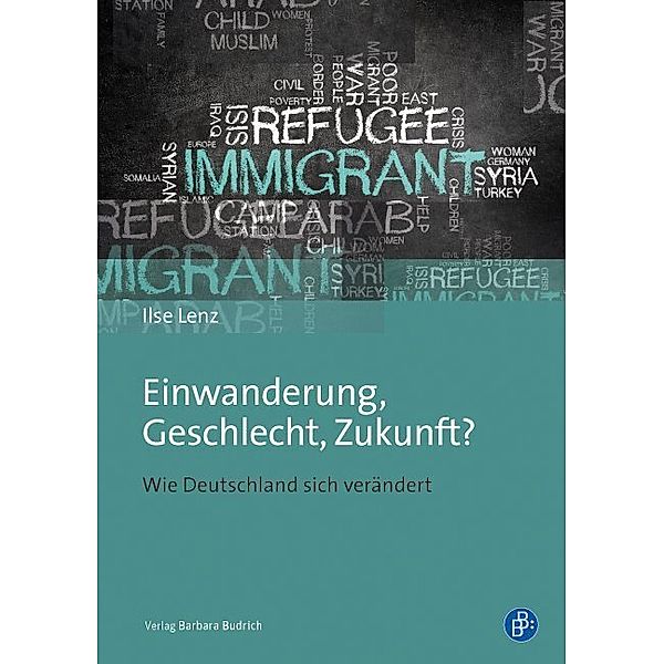 Einwanderung, Geschlecht, Zukunft?, Ilse Lenz