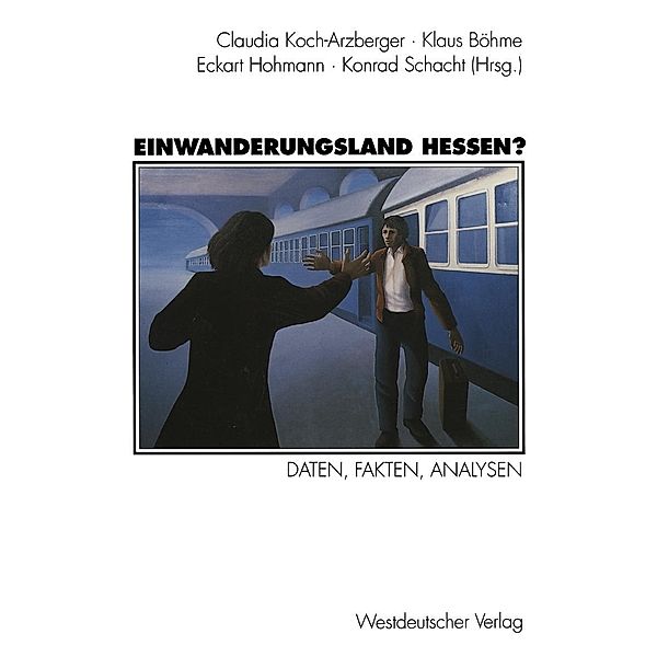Einwanderungsland Hessen?, Klaus Böhme, Eckart Hohmann