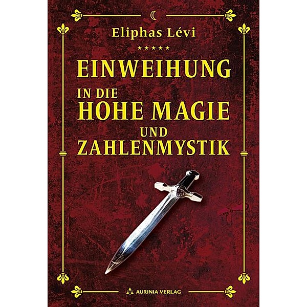 Einweihungsbriefe in die Hohe Magie und Zahlenmystik, Éliphas Lévi