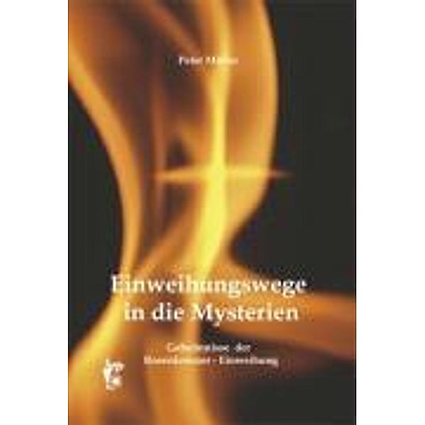 Einweihungswege in die Mysterien, Peter Möller