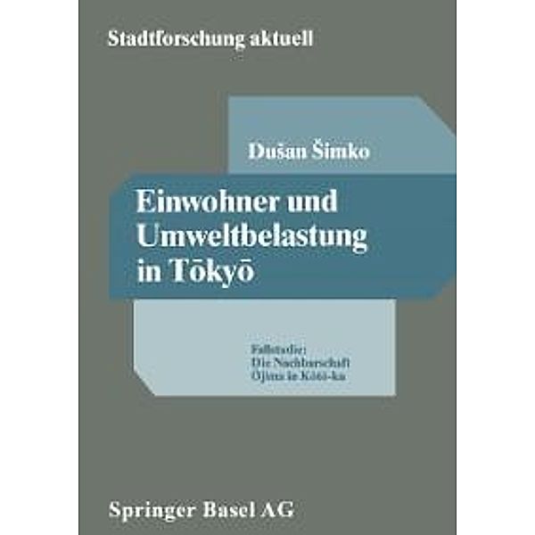 Einwohner und Umweltbelastung in Tokyo / Stadtforschung aktuell Bd.28, Dusan Simko