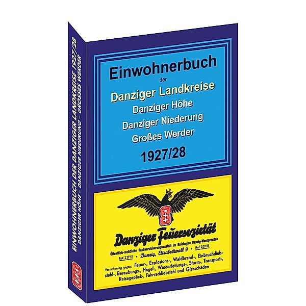 Einwohnerbuch der Danziger Landkreise DANZIGER HÖHE - DANZIGER NIEDERUNG - GROSSES WERDER 1927/28