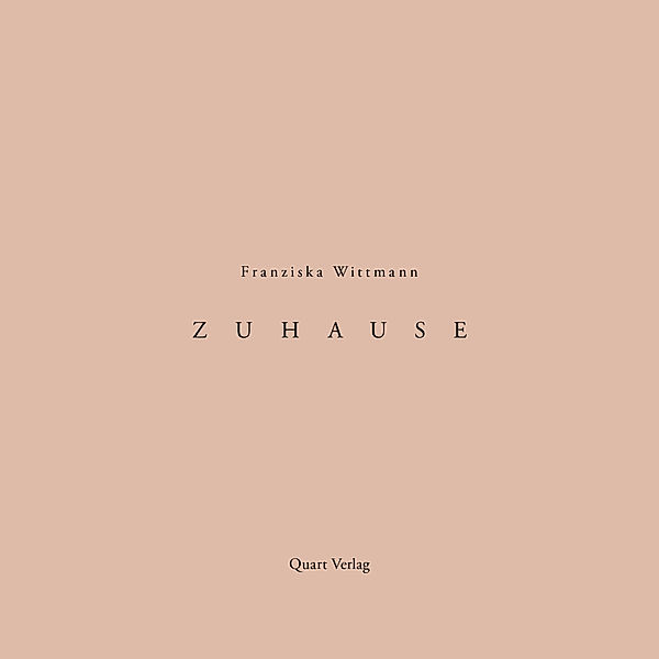 Einzelausgabe / Zuhause, Franziska Wittmann