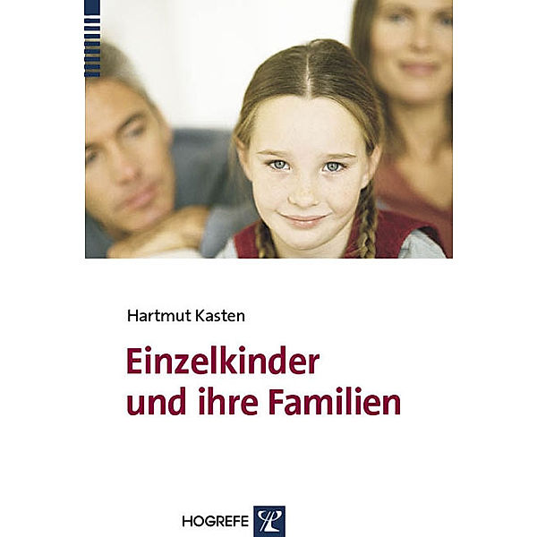 Einzelkinder und ihre Familien, Hartmut Kasten