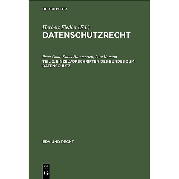 Einzelvorschriften des Bundes zum Datenschutz, Peter Gola, Klaus Hümmerich, Uwe Kerstan