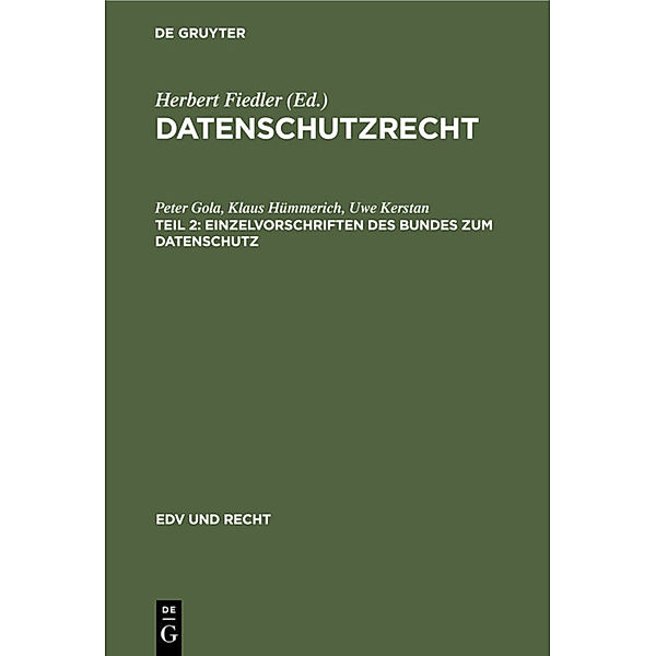 Einzelvorschriften des Bundes zum Datenschutz, Peter Gola, Klaus Hümmerich, Uwe Kerstan