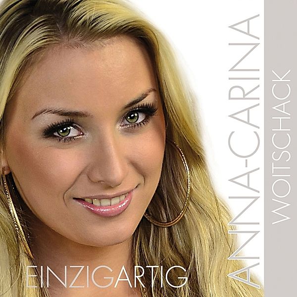 Einzigartig, Anna-Carina Woitschack