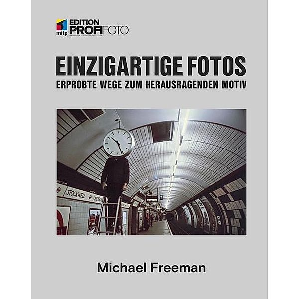 Einzigartige Fotos, Michael Freeman