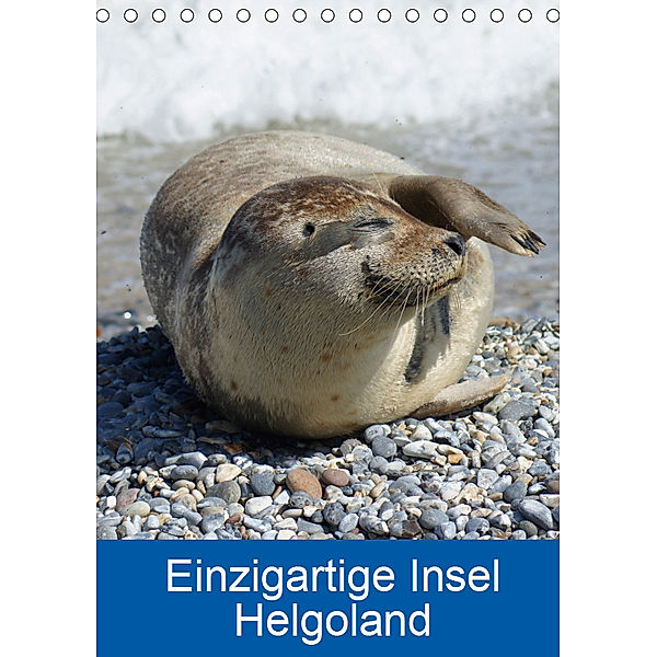 Einzigartige Insel Helgoland (Tischkalender 2019 DIN A5 hoch), Kattobello