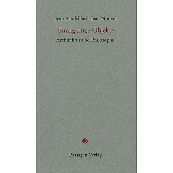 Einzigartige Objekte, Jean Baudrillard, Jean Nouvel