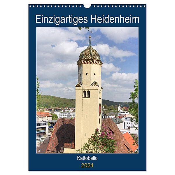 Einzigartiges Heidenheim (Wandkalender 2024 DIN A3 hoch), CALVENDO Monatskalender, Kattobello