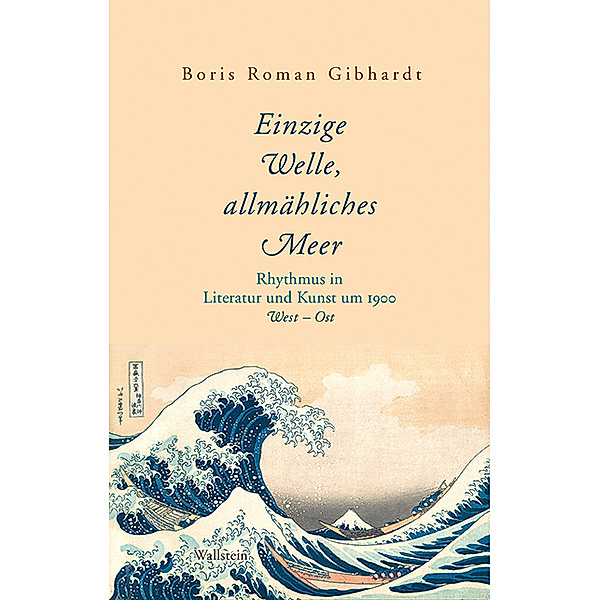 »Einzige Welle, allmähliches Meer«, Boris Roman Gibhardt