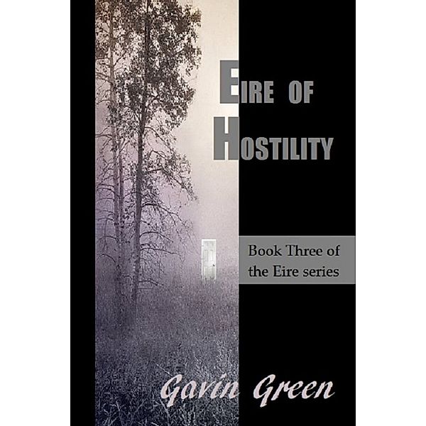 Eire of Hostility, Gavin Green