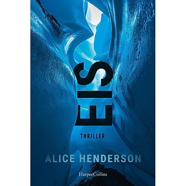 Eis / Alex Carter Bd.2, Alice Henderson