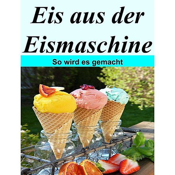 Eis aus der Eismaschine, Angelika Platter