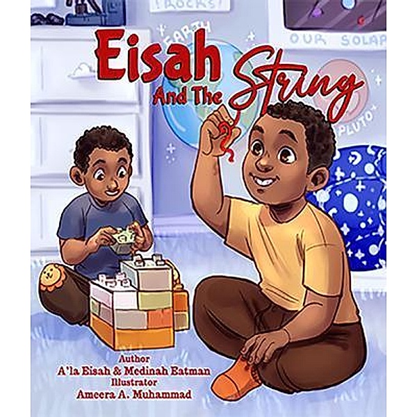 Eisah And The String / Journal Joy LLC, Medinah Eatman, A'La Eisah Eatman