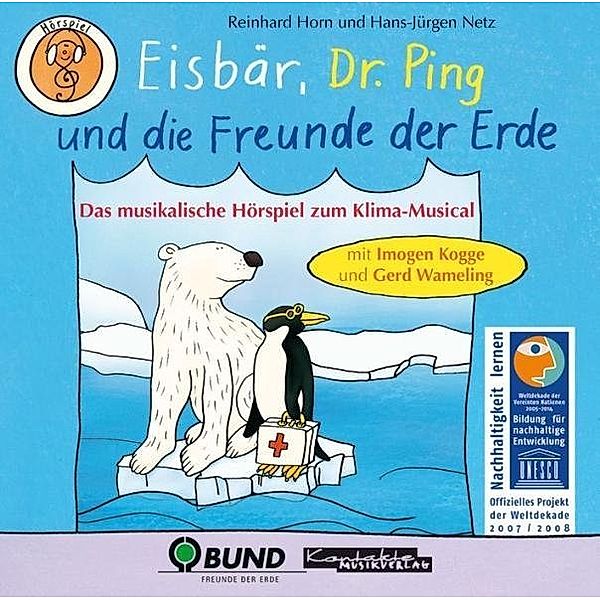 Eisbär, Dr. Ping und die Freunde der Erde,1 Audio-CD, Reinhard Horn, Hans-Jürgen Netz