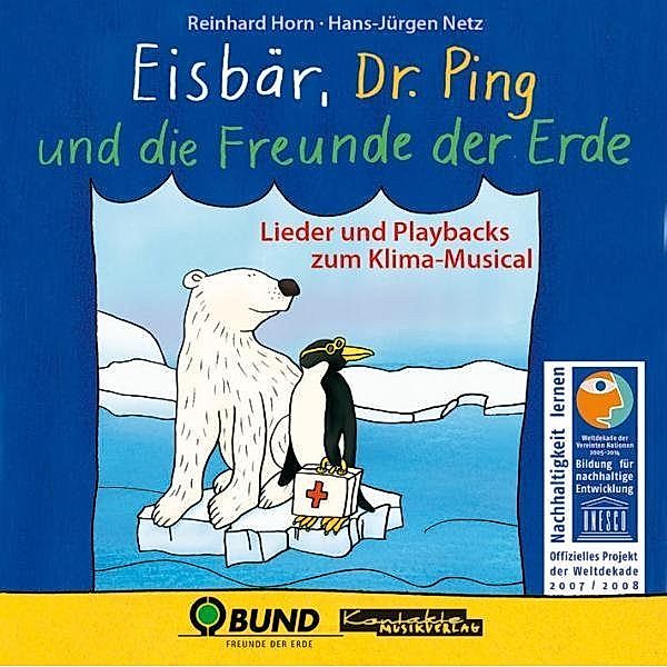 Eisbär, Dr. Ping und die Freunde der Erde,1 Audio-CD, Reinhard Horn, Hans-Jürgen Netz