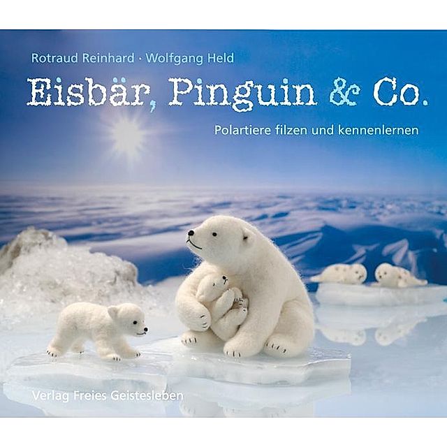 Eisbär, Pinguin & Co. Buch jetzt bei Weltbild.ch online bestellen