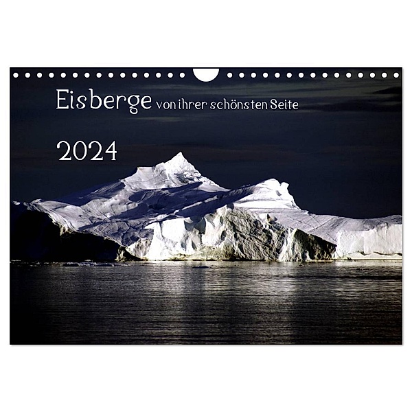 Eisberge von ihrer schönsten Seite 2024 (Wandkalender 2024 DIN A4 quer), CALVENDO Monatskalender, Christian Döbler